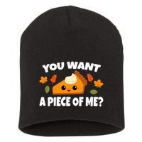 Pumpkin Pie Thanksgiving You Want A Piece Of Me Short Acrylic Beanie