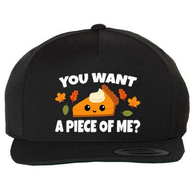 Pumpkin Pie Thanksgiving You Want A Piece Of Me Wool Snapback Cap