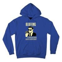 Poker Player Texas HoldEm Night Bluffing Funny Poker Tall Hoodie