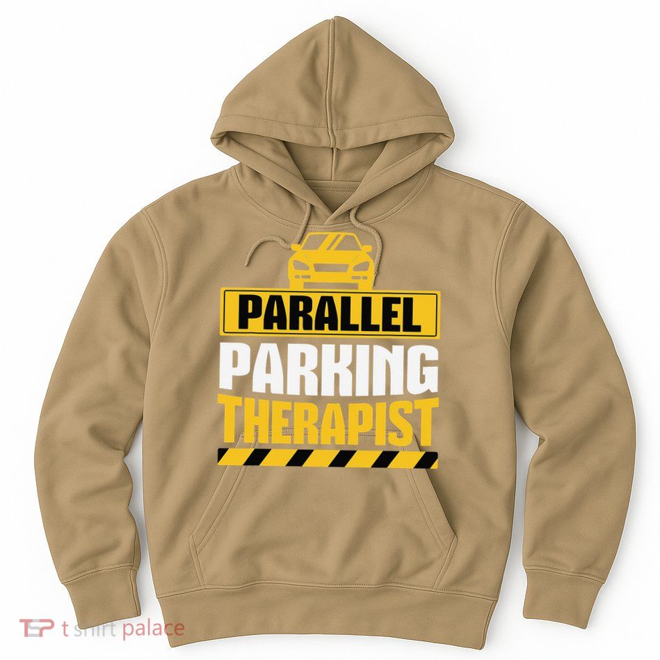Parallel Parking Therapist Funny Driving School Hoodie
