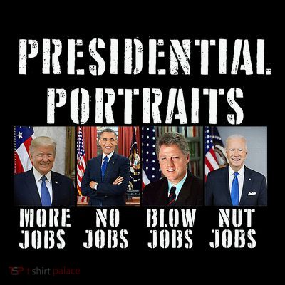 Presidential Portraits Trump More Jobs Obama No Jobs Bush T-Shirt