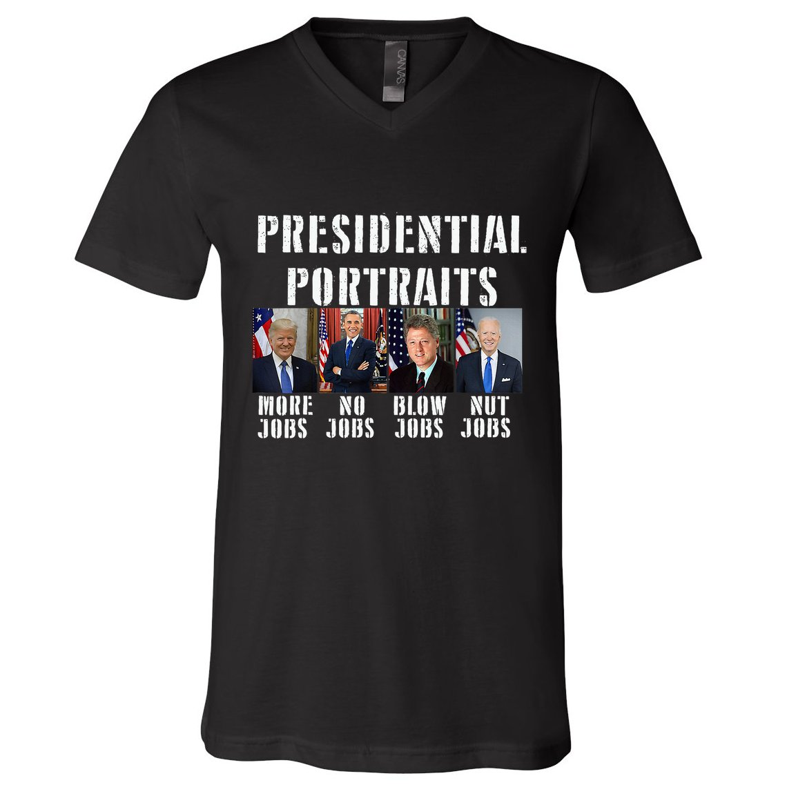 Presidential Portraits Trump More Jobs Obama No Jobs Bush V-Neck T-Shirt