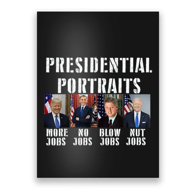 Presidential Portraits Trump More Jobs Obama No Jobs Bush Poster