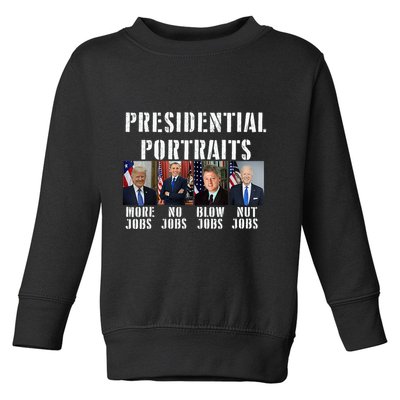 Presidential Portraits Trump More Jobs Obama No Jobs Bush Toddler Sweatshirt