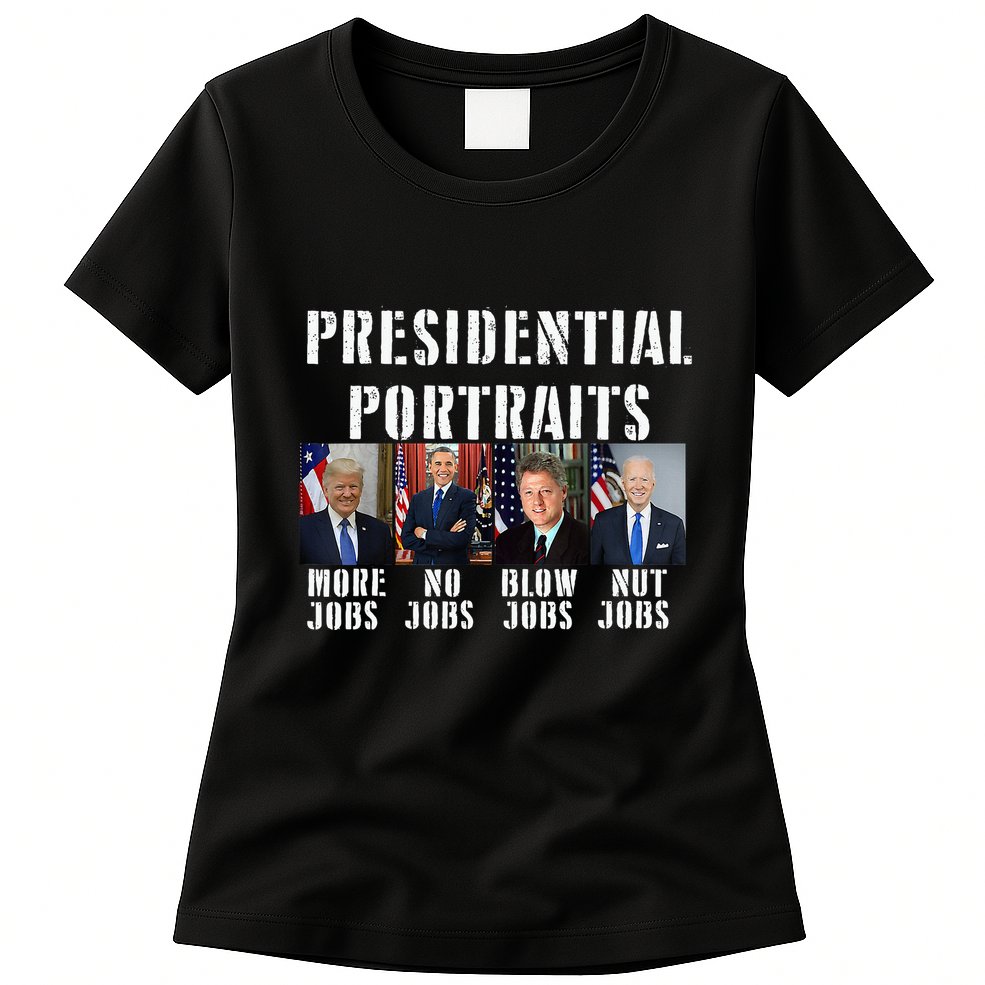 Presidential Portraits Trump More Jobs Obama No Jobs Bush Womens T-Shirt