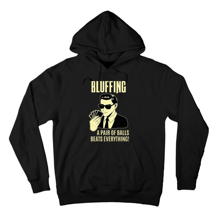 Poker Player Texas HoldEm Night Bluffing Funny Poker Tall Hoodie