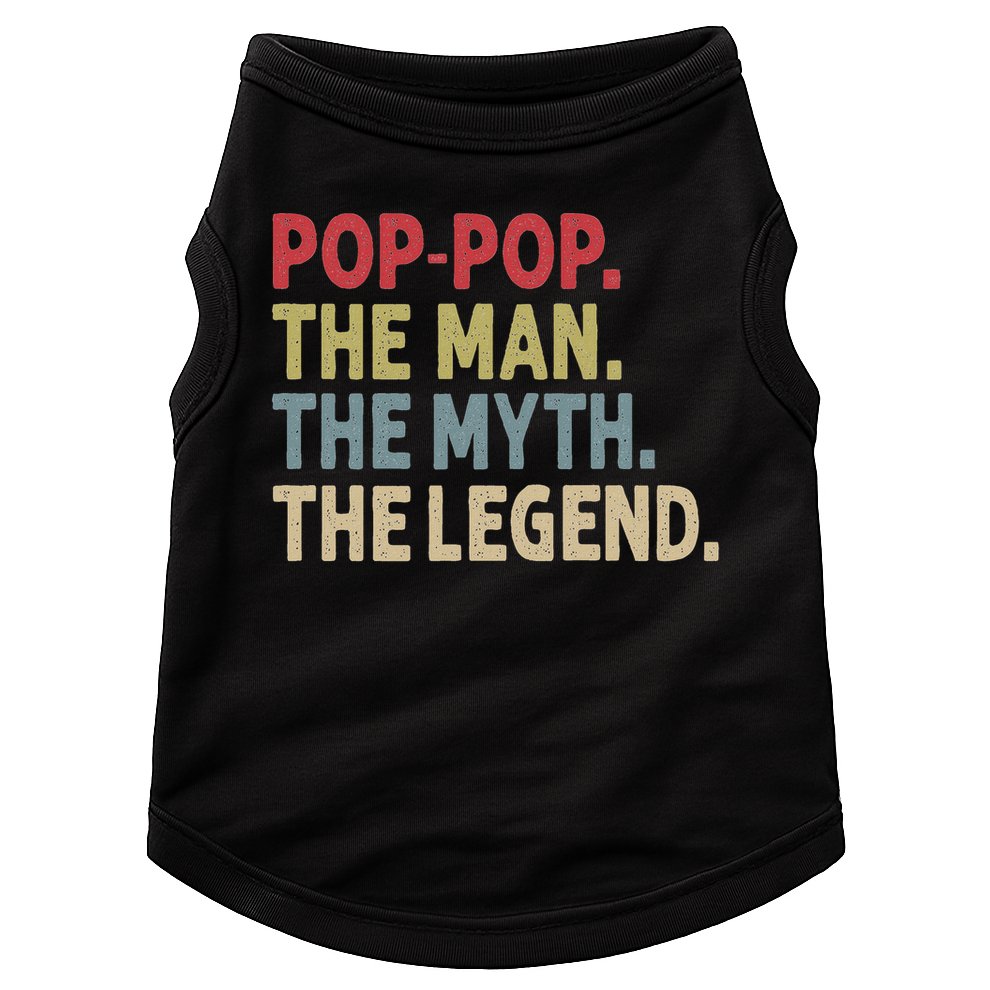 Pop Pop The Man The Myth The Legend Funny Gift For Grandpa Doggie Tank