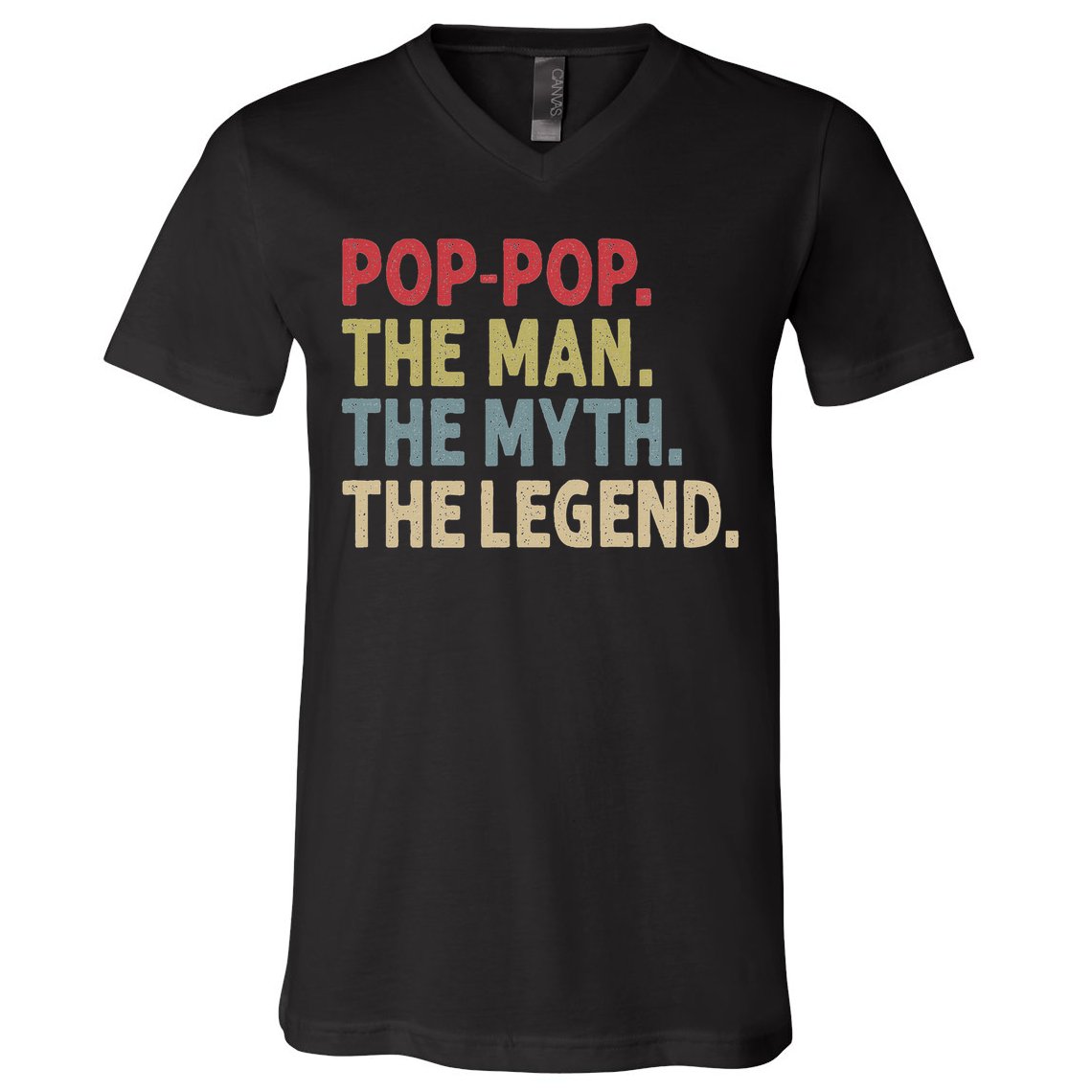 Pop Pop The Man The Myth The Legend Funny Gift For Grandpa V-Neck T-Shirt