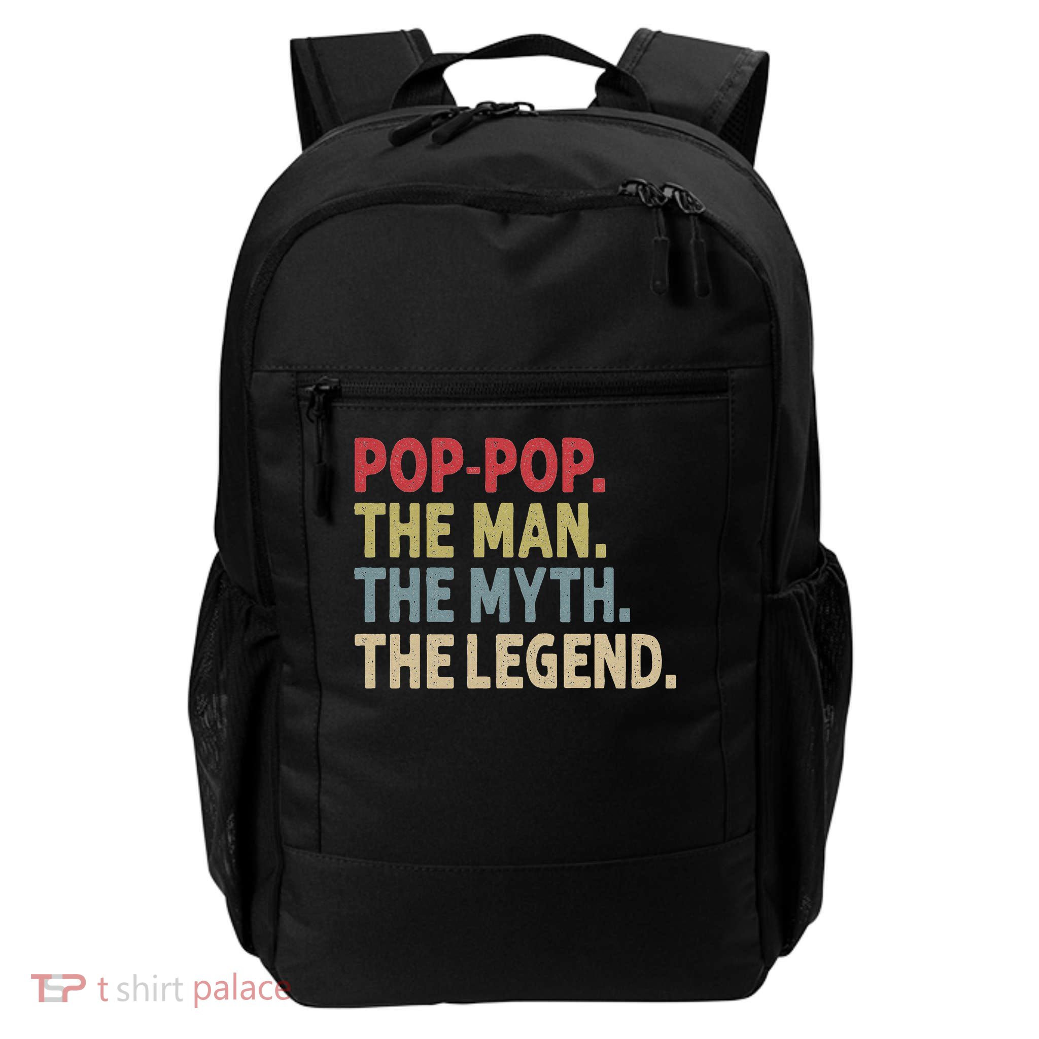 Pop Pop The Man The Myth The Legend Funny Gift For Grandpa Backpack