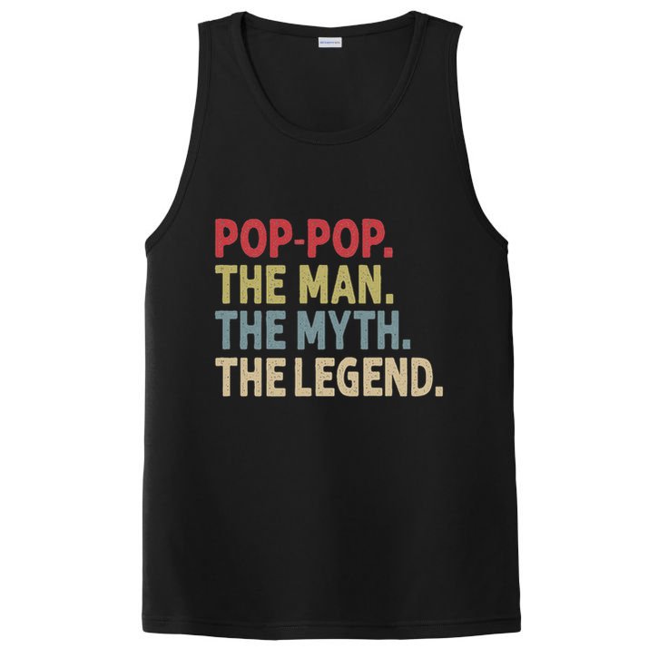 Pop Pop The Man The Myth The Legend Funny Gift For Grandpa PosiCharge Competitor Tank