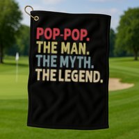 Pop Pop The Man The Myth The Legend Funny Gift For Grandpa Golf Towel