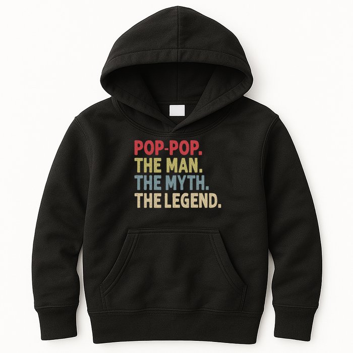Pop Pop The Man The Myth The Legend Funny Gift For Grandpa Kids Hoodie