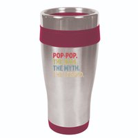 Pop Pop The Man The Myth The Legend Funny Gift For Grandpa 16oz Travel Tumbler