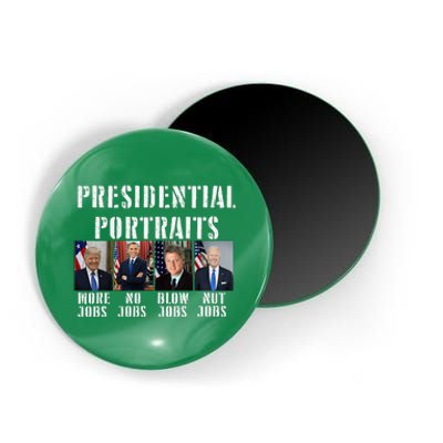 Presidential Portraits Trump More Jobs Obama No Jobs Bush Magnet