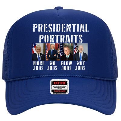 Presidential Portraits Trump More Jobs Obama No Jobs Bush High Crown Mesh Back Trucker Hat