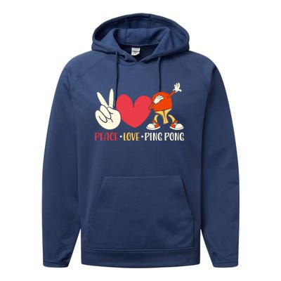 Ping Pong Table Tennis Paddle Peace Love Ping Pong Performance Fleece Hoodie