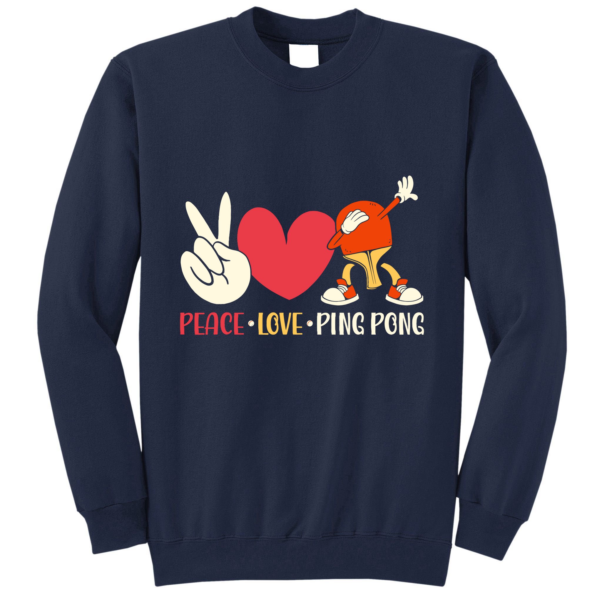 Ping Pong Table Tennis Paddle Peace Love Ping Pong Tall Sweatshirt