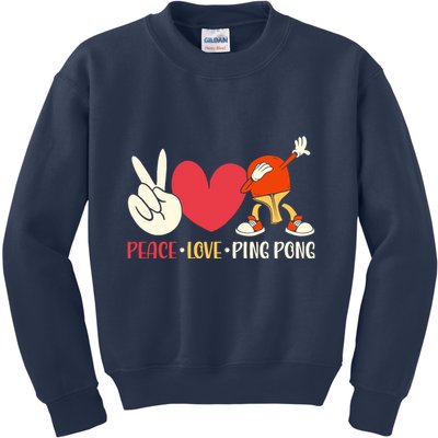 Ping Pong Table Tennis Paddle Peace Love Ping Pong Kids Sweatshirt