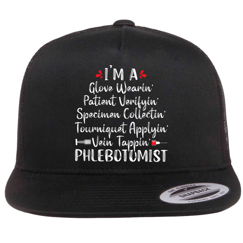 Phlebotomist Phlebotomy Technician Funny Nurse Clinical Flat Bill Trucker Hat