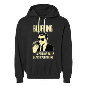 Poker Player Texas Hold'Em Night - Bluffing Funny Poker Garment-Dyed Fleece Hoodie