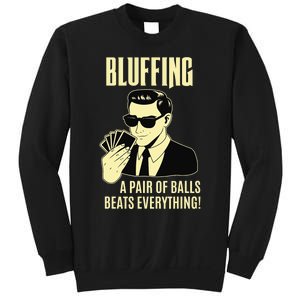 Poker Player Texas Hold'Em Night - Bluffing Funny Poker Sweatshirt