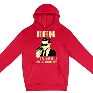 Poker Player Texas Hold'Em Night - Bluffing Funny Poker Premium Pullover Hoodie