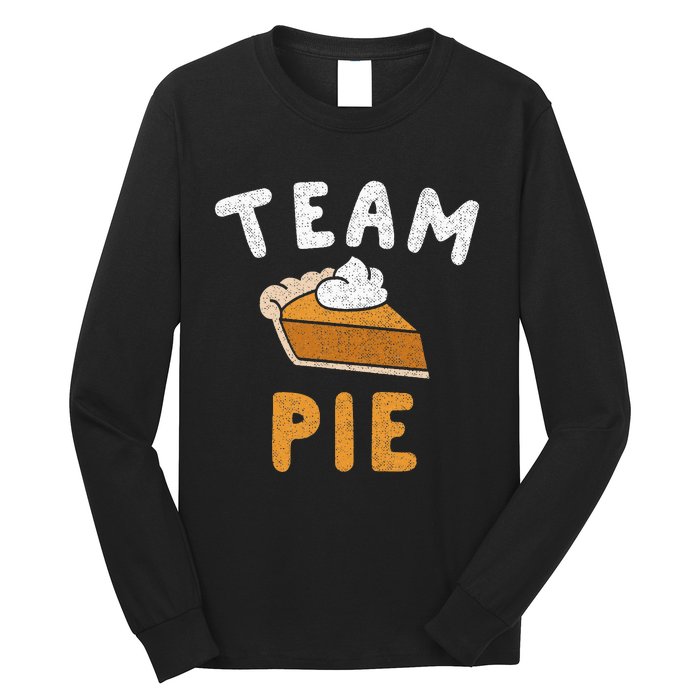 Pumpkin Pie Team Pie Day Thanksgiving Squad Group Long Sleeve Shirt