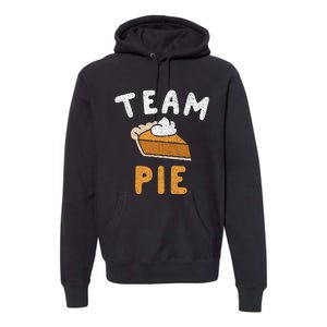 Pumpkin Pie Team Pie Day Thanksgiving Squad Group Premium Hoodie