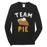 Pumpkin Pie Team Pie Day Thanksgiving Squad Group Tall Long Sleeve T-Shirt