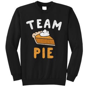 Pumpkin Pie Team Pie Day Thanksgiving Squad Group Tall Sweatshirt