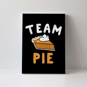 Pumpkin Pie Team Pie Day Thanksgiving Squad Group Canvas