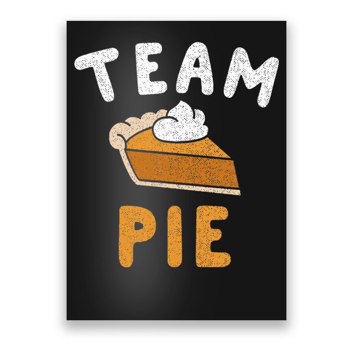 Pumpkin Pie Team Pie Day Thanksgiving Squad Group Poster