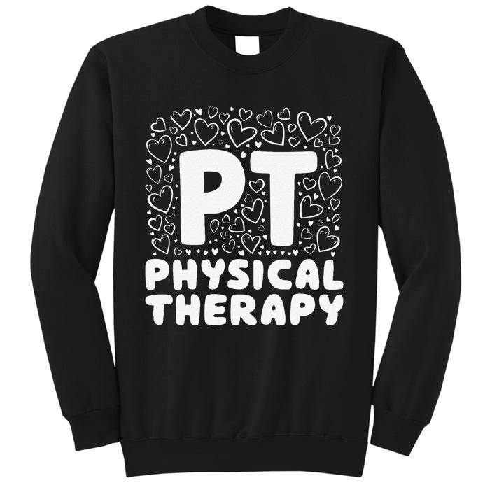 Pt Physical Therapy Heart Therapist Student Pediatric Sweatshirt