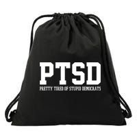 PTSD Pretty Tired Of Stupid Democrats Funny Drawstring Bag