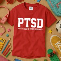 PTSD Pretty Tired Of Stupid Democrats Funny Kids T-Shirt