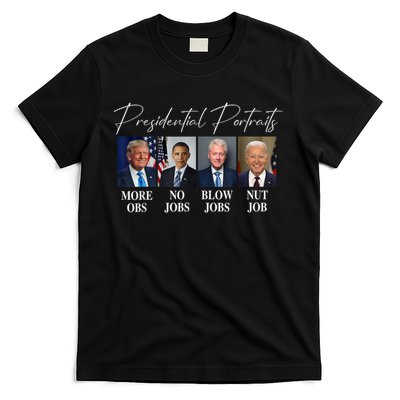 Presidential Portraits Trump More Jobs Obama No Jobs Bush T-Shirt