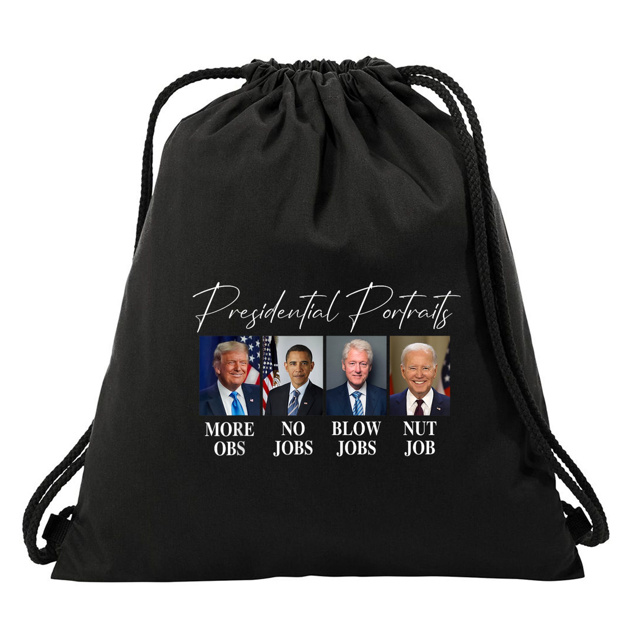 Presidential Portraits Trump More Jobs Obama No Jobs Bush Drawstring Bag