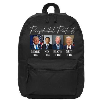 Presidential Portraits Trump More Jobs Obama No Jobs Bush 16 in Basic Backpack