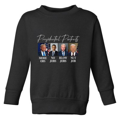 Presidential Portraits Trump More Jobs Obama No Jobs Bush Toddler Sweatshirt