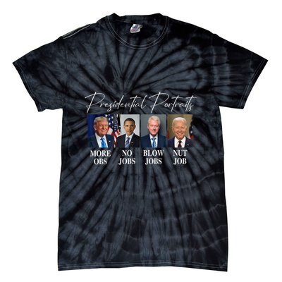 Presidential Portraits Trump More Jobs Obama No Jobs Bush Tie-Dye T-Shirt