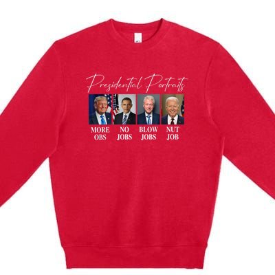 Presidential Portraits Trump More Jobs Obama No Jobs Bush Premium Crewneck Sweatshirt