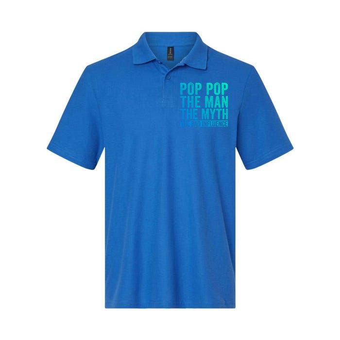 Pop Pop The The Myth The Bad Influence Funny Dad Gift Softstyle Adult Sport Polo