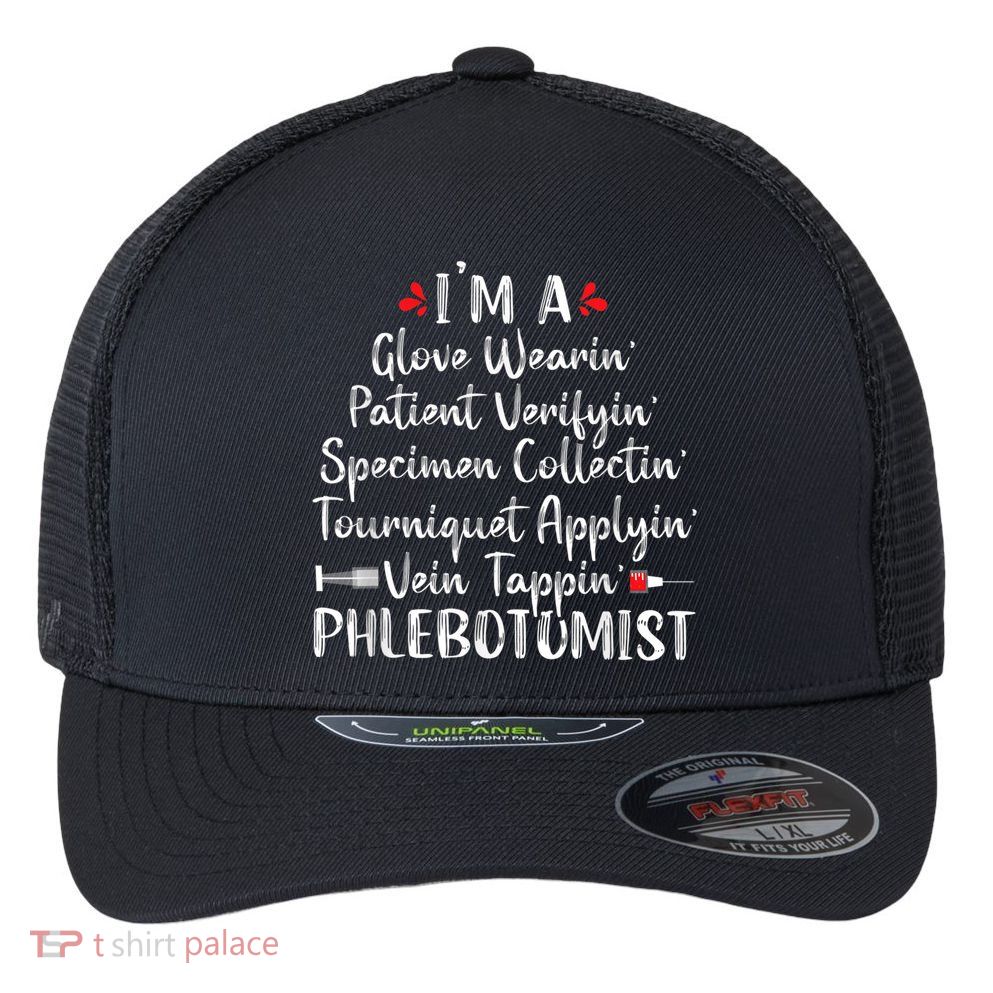 Phlebotomist Phlebotomy Technician Funny Nurse Clinical Flexfit Unipanel Trucker Cap