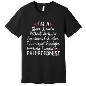 Phlebotomist Phlebotomy Technician Funny Nurse Clinical Premium T-Shirt