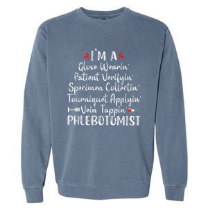 Phlebotomist Phlebotomy Technician Funny Nurse Clinical Garment-Dyed Sweatshirt