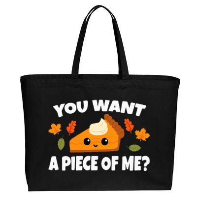 Pumpkin Pie Thanksgiving You Want A Piece Of Me Cotton Canvas Jumbo Tote