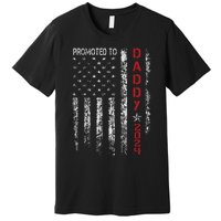 Patriotic Promoted To Daddy Est 2024 First Time Dad Premium T-Shirt