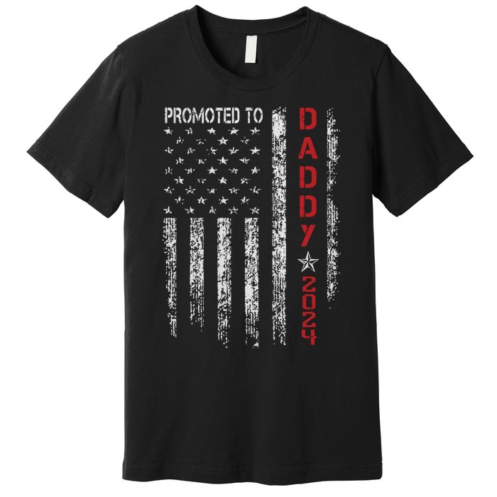 Patriotic Promoted To Daddy Est 2024 First Time Dad Premium T-Shirt