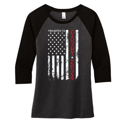 Patriotic Promoted To Daddy Est 2024 First Time Dad Women's Tri-Blend 3/4-Sleeve Raglan Shirt