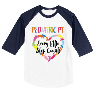 Pediatric Physical Therapy PT Every Little Step Counts Baseball Sleeve Shirt